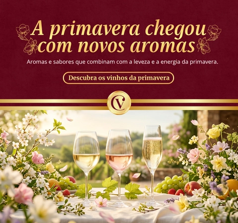 A primavera pede novos sabores Descubra vinhos para brindar a nova estação