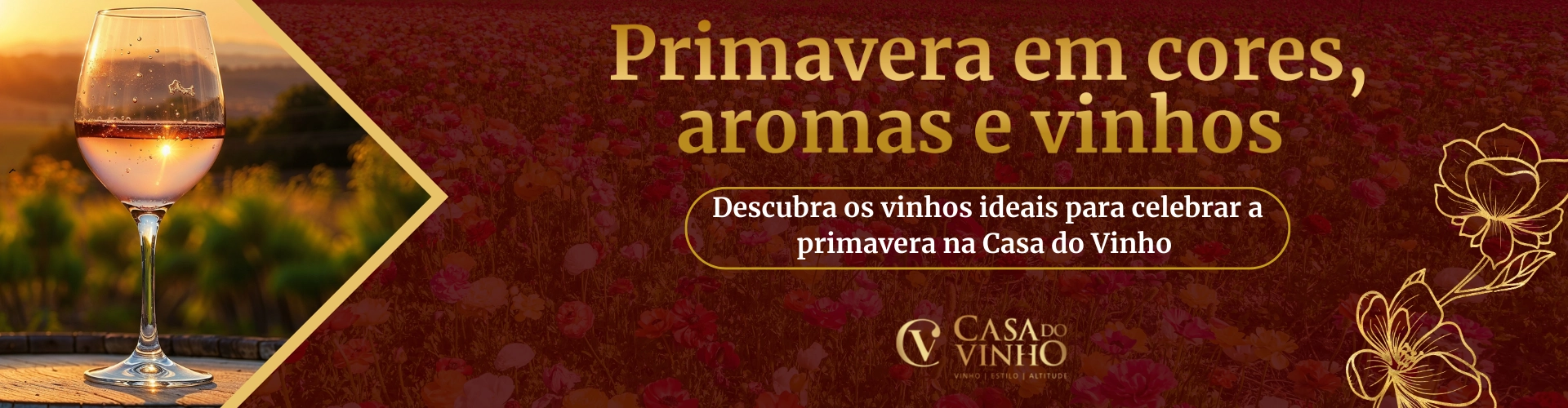 Primavera em cores, aromas e vinhos. Conheça os vinhos ideais para celebrar a primavera