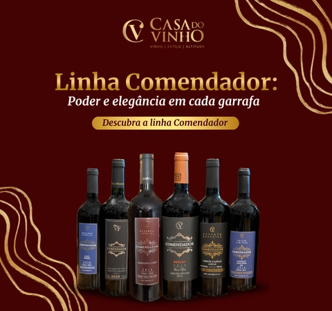 Linha Comendador. Poder e elegância em cada garrafa